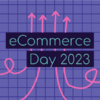 eCommerce Day 2023 verkkokauppatapahtuma - early bird (Verkkokauppias)